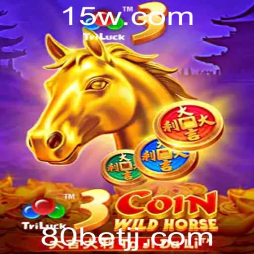 Explorando o Fascinante Mundo de 3CoinWildHorse e as Estratégias com 80 Bet