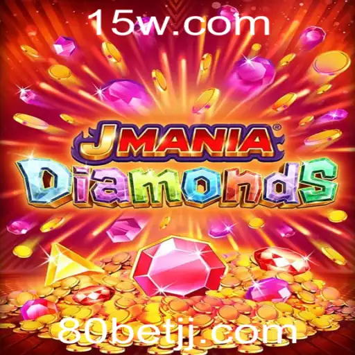 JManiaDiamonds: A Inovadora Experiência de Jogo com 80 Bet
