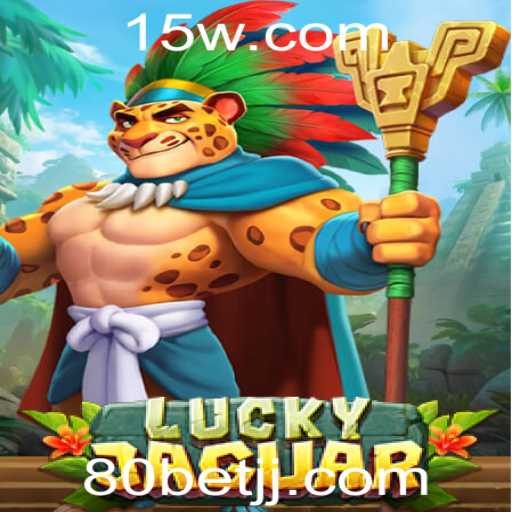 Explorando a Emoção do LuckyJaguar: O Jogo de Apostas Com 80 Bet