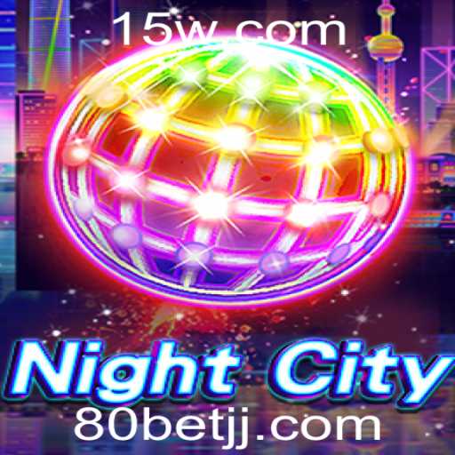 NightCity: Um Mergulho no Mundo do Jogo com a Dinâmica 80 Bet