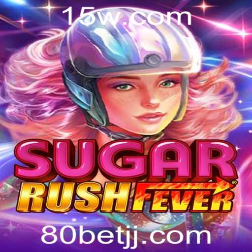 Descubra o Mundo de SugarRushFever e a Emoção de uma Aposta de 80